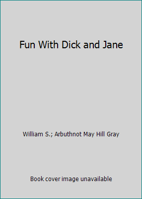 Fun With Dick and Jane B000IDAGSK Book Cover