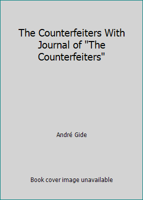 The Counterfeiters With Journal of "The Counter... B00CZ0M0II Book Cover