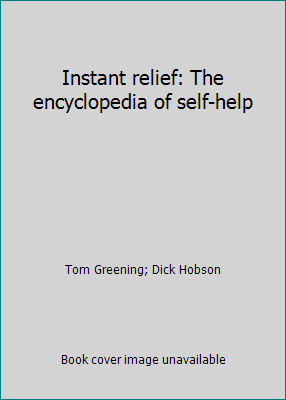 Instant relief: The encyclopedia of self-help 087223519X Book Cover