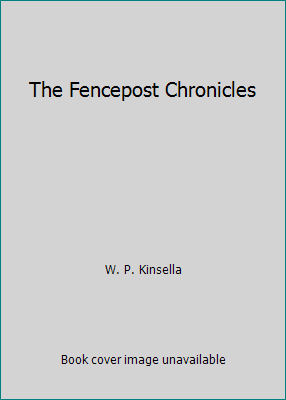The Fencepost Chronicles 0006470459 Book Cover