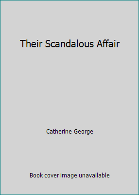 Their Scandalous Affair 0373188706 Book Cover