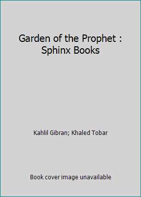 Garden of the Prophet : Sphinx Books 154288490X Book Cover