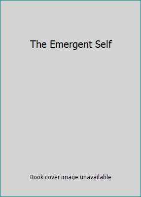 The Emergent Self B0006BUCGU Book Cover
