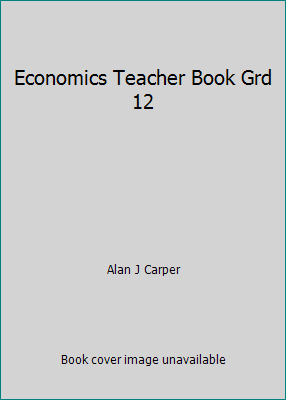 Economics Teacher Book Grd 12 0890845220 Book Cover