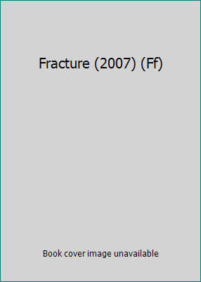Fracture (2007) (Ff) B000RGUM3W Book Cover