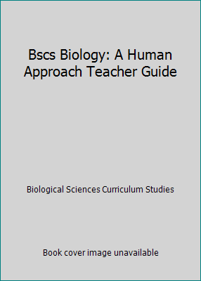 Bscs Biology: A Human Approach Teacher Guide 0787290262 Book Cover