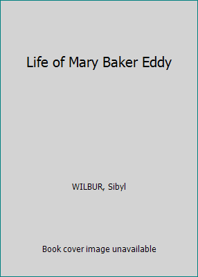 Life of Mary Baker Eddy B005KDVCHM Book Cover