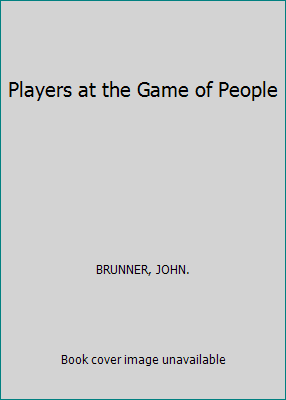 Players at the Game of People B000J5L9KG Book Cover