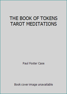 THE BOOK OF TOKENS TAROT MEDITATIONS B001D227JG Book Cover