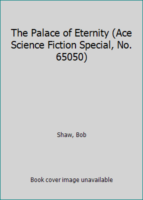 The Palace of Eternity (Ace Science Fiction Spe... B000GYC7AG Book Cover