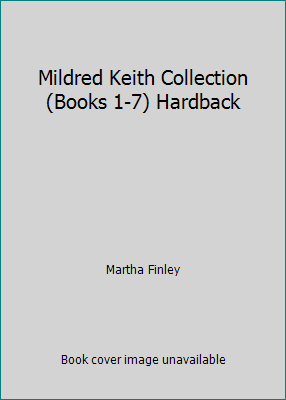 Mildred Keith Collection (Books 1-7) Hardback 188912835X Book Cover