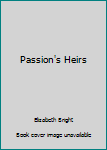 Mass Market Paperback Passion's Heirs Book