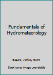 Paperback Fundamentals of Hydrometeorology Book