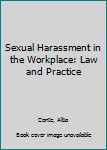 Ring-bound Sexual Harassment in the Workplace: Law and Practice Book