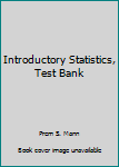 Paperback Introductory Statistics, Test Bank Book