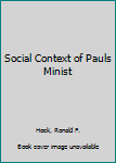 Hardcover Social Context of Pauls Minist Book