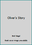 Unknown Binding Oliver's Story Book