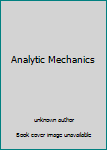 Unknown Binding Analytic Mechanics Book