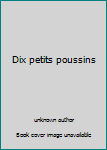 Board book Dix petits poussins [French] Book