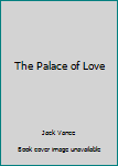 Paperback The Palace of Love Book