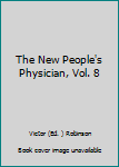 Hardcover The New People's Physician, Vol. 8 Book