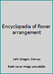 Unknown Binding Encyclopedia of flower arrangement Book