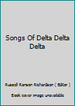 Hardcover Songs Of Delta Delta Delta Book