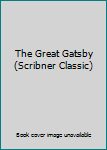 Paperback The Great Gatsby (Scribner Classic) Book