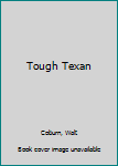 Paperback Tough Texan Book