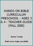 Paperback HANDS-ON BIBLE CURRICULUM PRESCHOOL - AGES 3 & 4 - TEACHER GUIDE (FALL 2000) Book