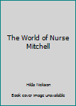 Mass Market Paperback The World of Nurse Mitchell Book