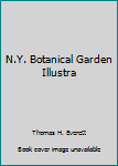 Hardcover N.Y. Botanical Garden Illustra Book