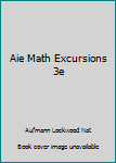 Aie Math Excursions 3e