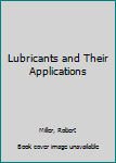 Hardcover Lubricants and Their Applications Book