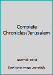Hardcover Complete Chronicles/Jerusalem Book