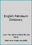 Paperback English Petroleum Dictionary Book