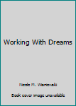 Paperback Working With Dreams Book