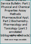 Vitamin C Merck Service Bulletin: Part 1 Physical and Chemical Properties Assay Methods Pharmaceutical Appl. Part 2 Biochemistry, Pharmacology and Toxicology
