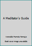 Paperback A Meditator's Guide Book