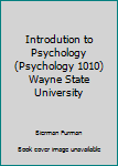 Spiral-bound Introdution to Psychology (Psychology 1010) Wayne State University Book