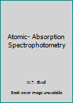 Hardcover Atomic- Absorption Spectrophotometry Book