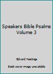 Hardcover Speakers Bible Psalms Volume 3 Book