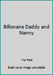 Paperback Billionaire Daddy and Nanny Book