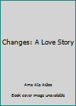 Paperback Changes: A Love Story Book