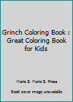 Paperback Grinch Coloring Book : Great Coloring Book for Kids Book