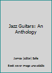 Paperback Jazz Guitars: An Anthology Book