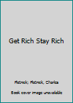 Paperback Get Rich Stay Rich Book