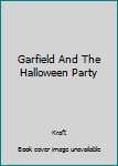 Paperback Garfield And The Halloween Party Book