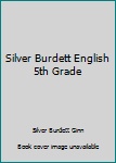 Hardcover Silver Burdett English 5th Grade Book