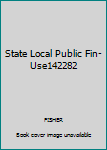 Paperback State Local Public Fin- Use142282 Book